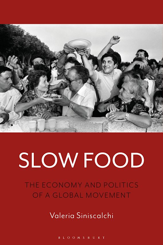 Cover of "Slow Food: The Economy and Politics of a Global Movement"