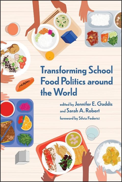 Cover of "Transforming School Food Politics Around the World"