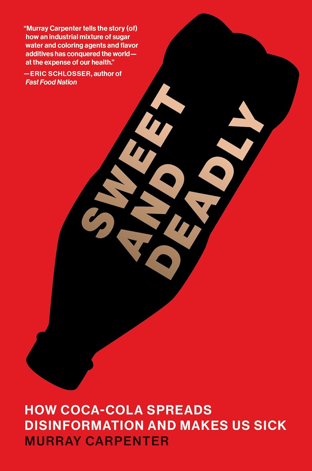 Cover of "Sweet and Deadly: How Coca-Cola Spreads Disinformation and Makes Us Sick"