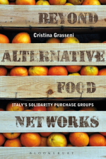 Cover of Beyond Alternative Food Networks: Italy's Solidarity Purchase Groups